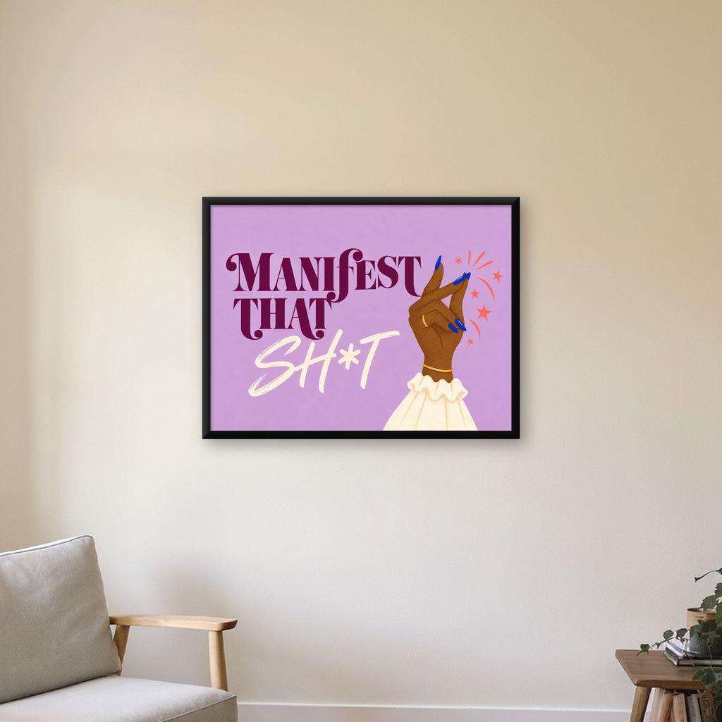 Manifest That Sh*t Motive Edici Modern Poster — Yatay baskı, çerçeveli hâliyle bir ev duvarında
