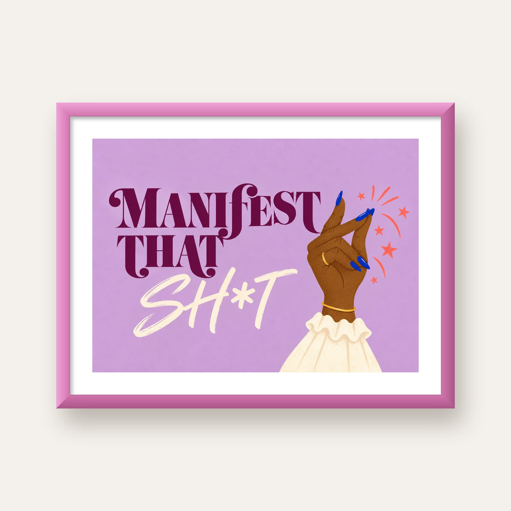 Manifest That Sh*t Renkli Tipografi Poster — pembe çerçeveli paspartulu