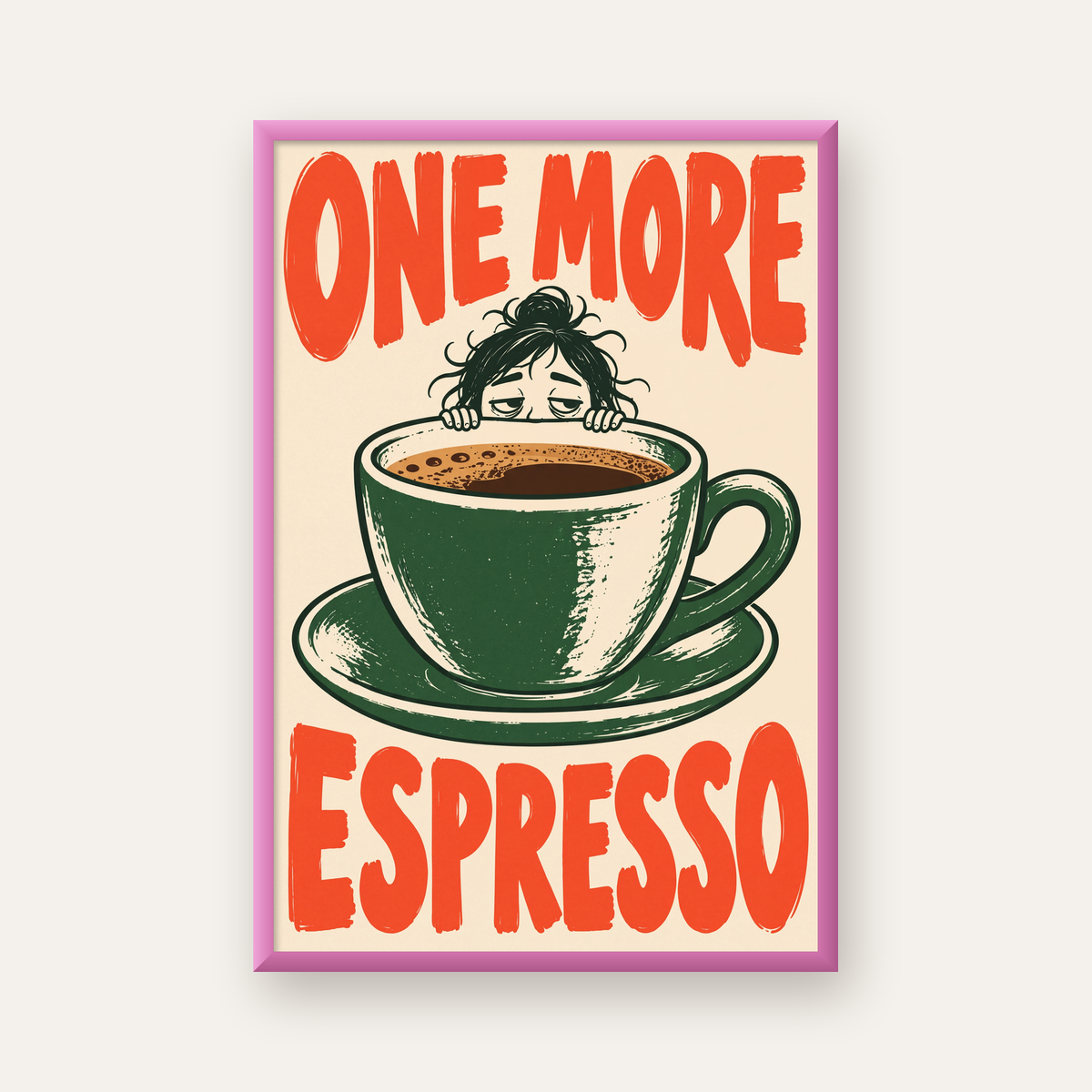 One More Espresso Mizahi Retro Kahve Posteri — pembe çerçeveli