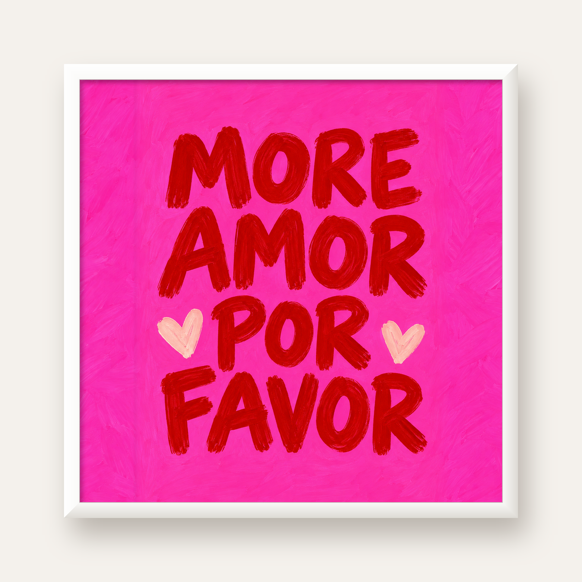 MORE AMOR POR FAVOR Renkli Kalp Desenli Poster — beyaz çerçeveli kare poster