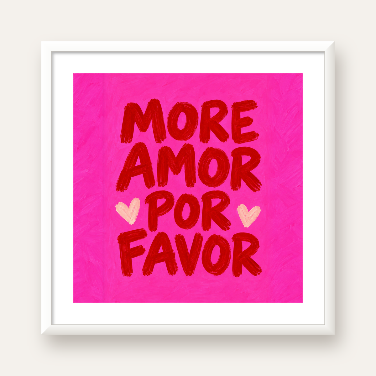 MORE AMOR POR FAVOR Renkli Kalp Desenli Poster — beyaz çerçeveli kare poster