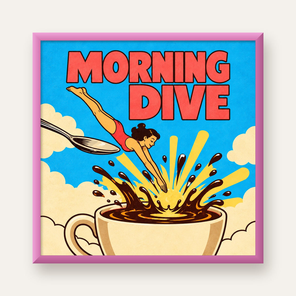Morning Dive Kahve Fincanına Dalış Pop Art Poster — pembe çerçeveli