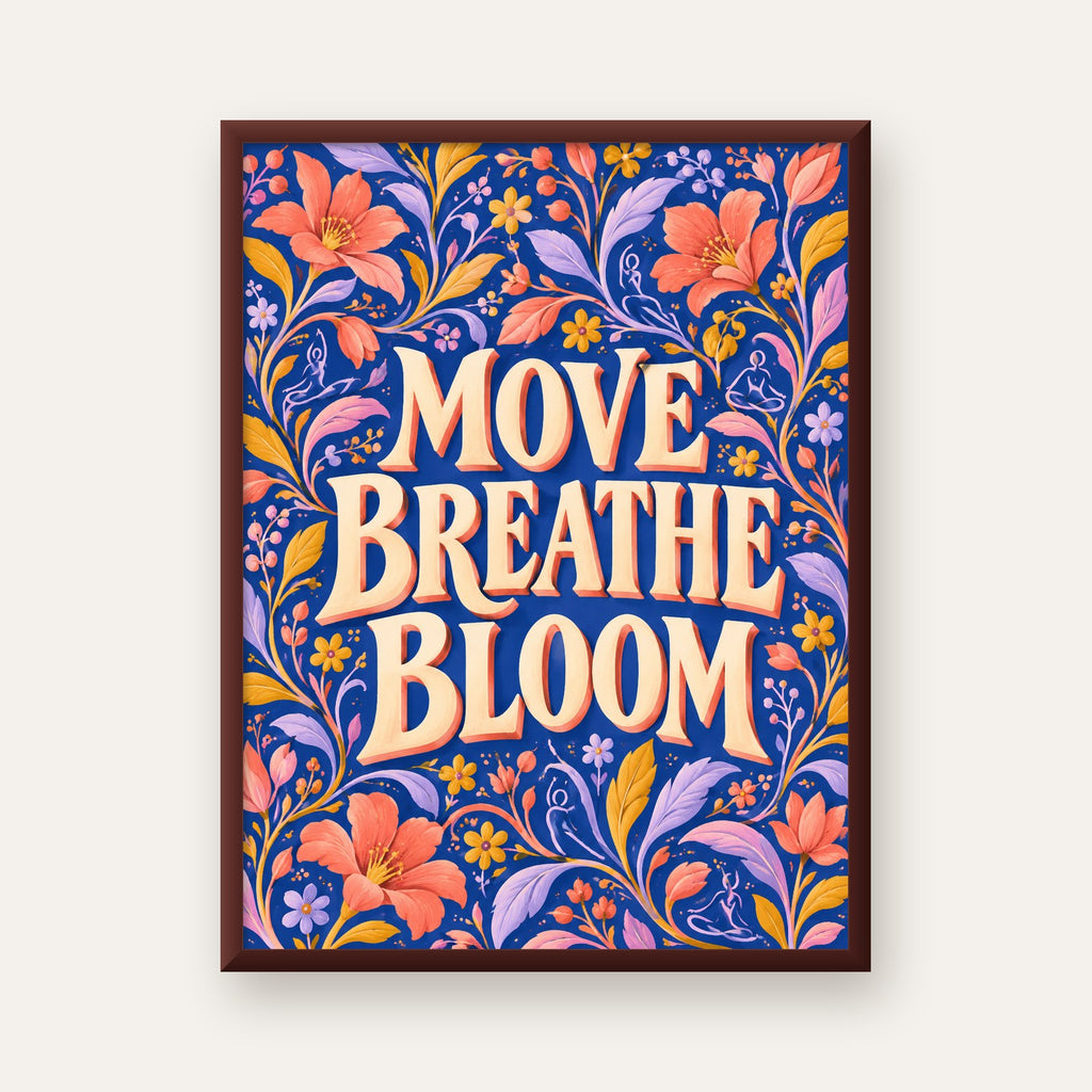 Move, Breathe, Bloom Çiçek Desenli Yoga Poster — ceviz çerçeveli