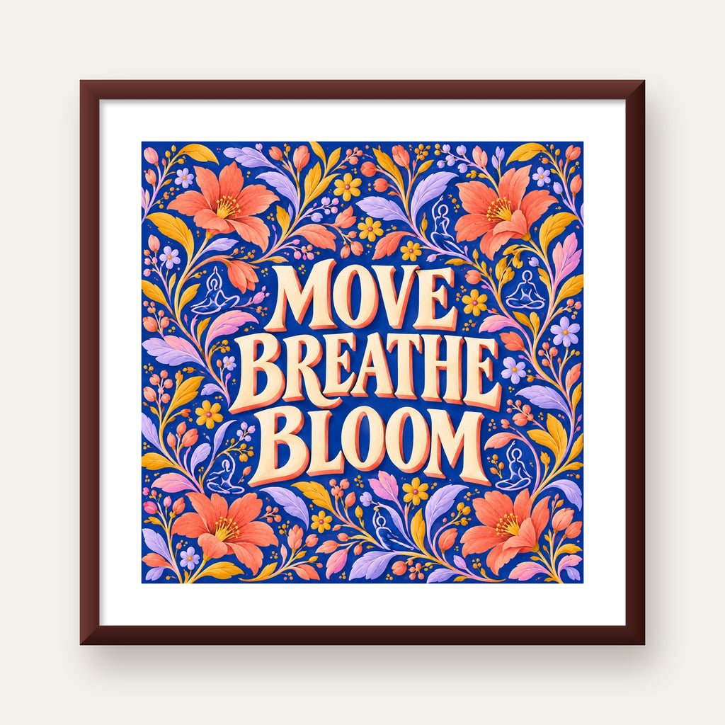 Move, Breathe, Bloom Çiçek Desenli Yoga Poster — ceviz çerçeveli paspartulu