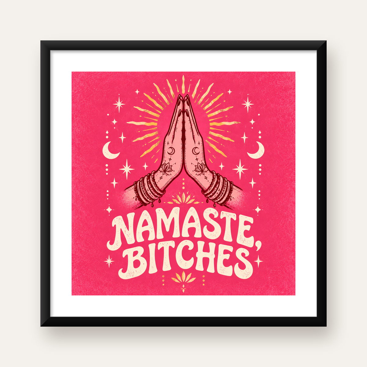 Mizahi Yoga Poster: Namaste, Bitches – Renkli Modern Tasarım — Kare baskı, beyaz kenar boşluklu
