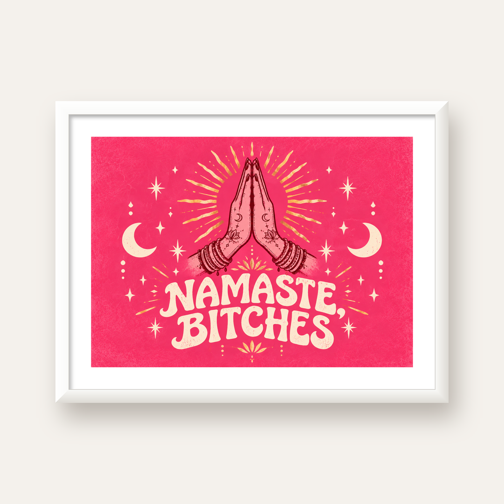 Namaste, Bitches Eğlenceli Yoga Tipografi Poster — beyaz çerçeveli yatay poster