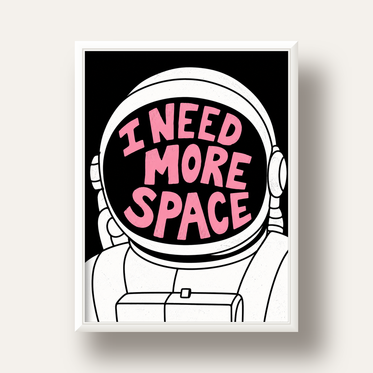 I NEED MORE SPACE Astronot Mizahi Tipografi Poster — beyaz derin çerçeveli
