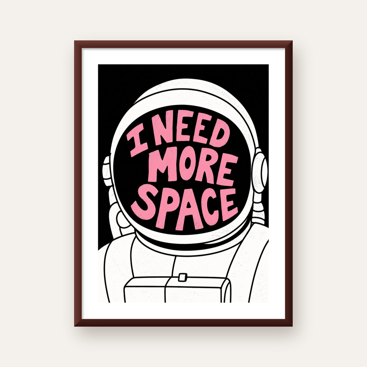 I NEED MORE SPACE Astronot Mizahi Tipografi Poster — ceviz çerçeveli paspartulu