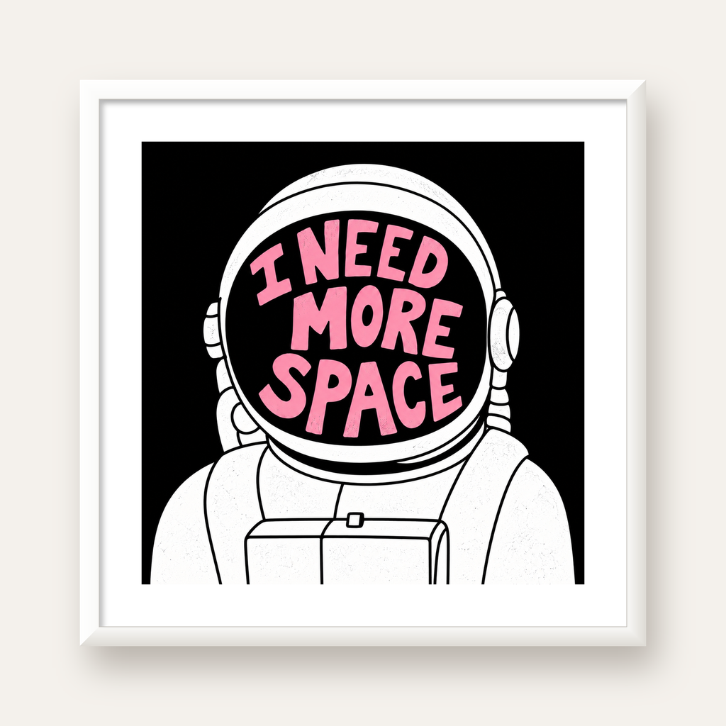 I NEED MORE SPACE Astronot Mizahi Tipografi Poster — beyaz çerçeveli kare poster