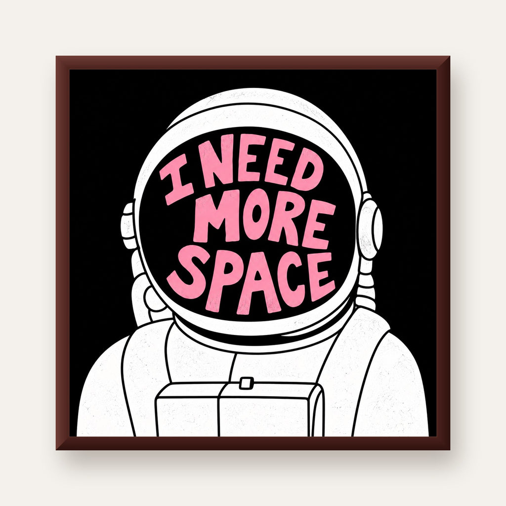 I NEED MORE SPACE Astronot Mizahi Tipografi Poster — ceviz çerçeveli