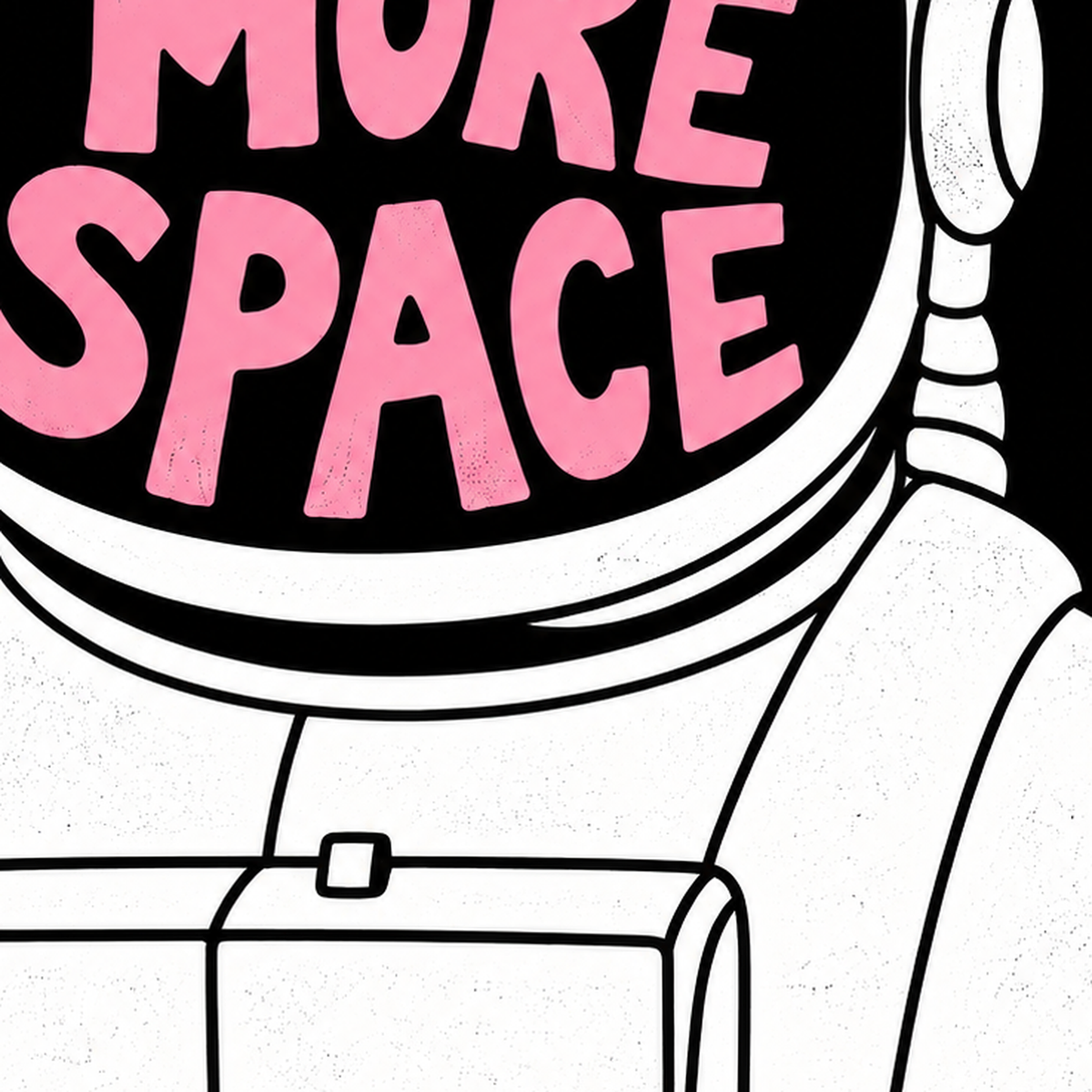 I NEED MORE SPACE Astronot Mizahi Tipografi Poster — baskının yakın çekimi, kâğıt dokusu ve renk detayı