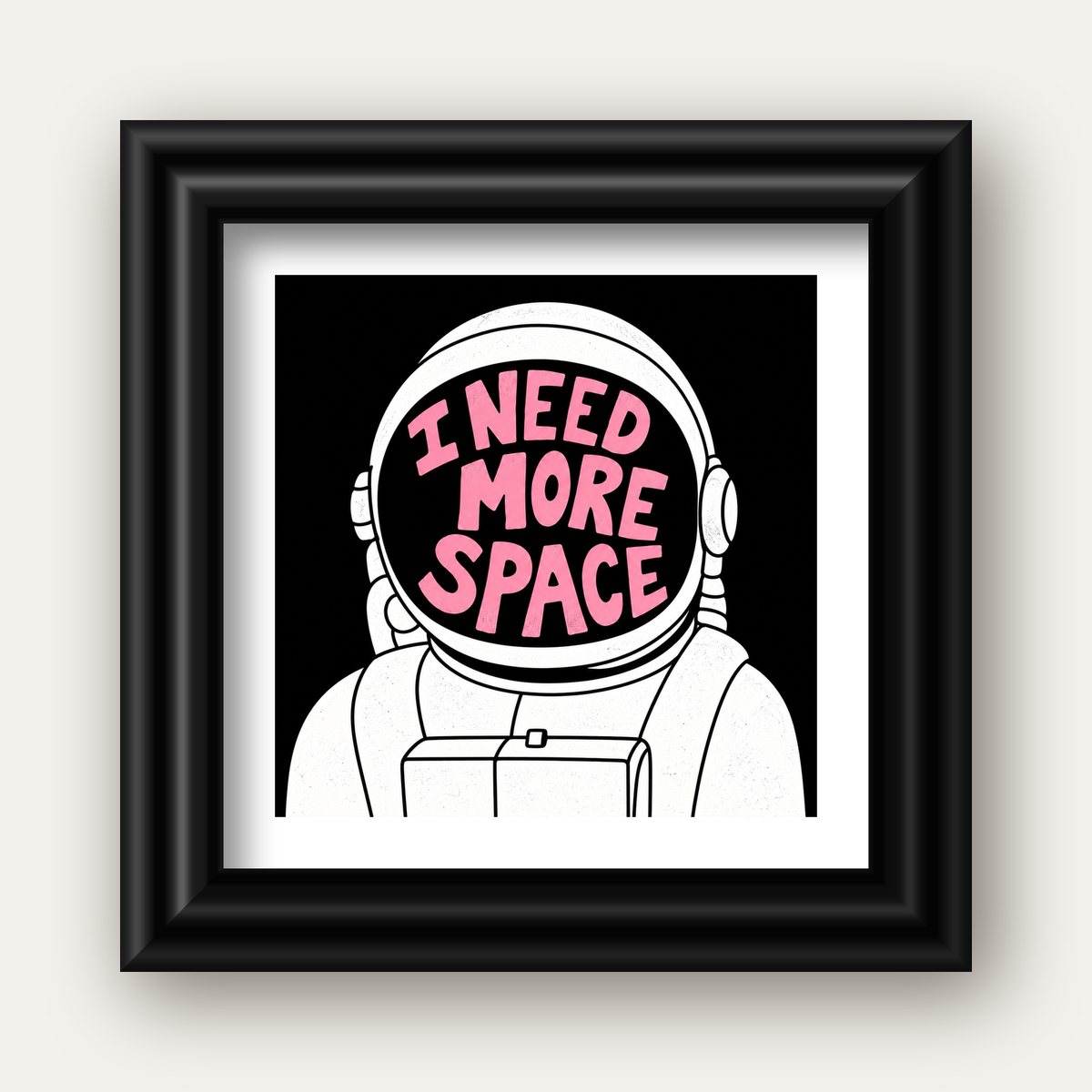 I NEED MORE SPACE Astronot Mizahi Tipografi Poster — siyah galeri çerçeveli paspartulu