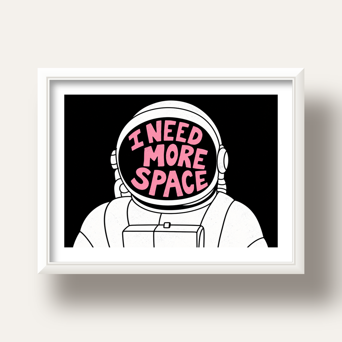I NEED MORE SPACE Astronot Mizahi Tipografi Poster — beyaz derin çerçeveli paspartulu