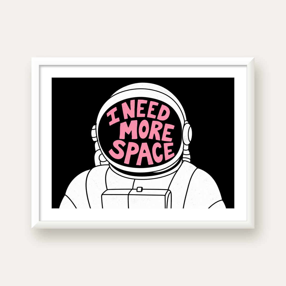 I NEED MORE SPACE Astronot Mizahi Tipografi Poster — beyaz çerçeveli yatay poster