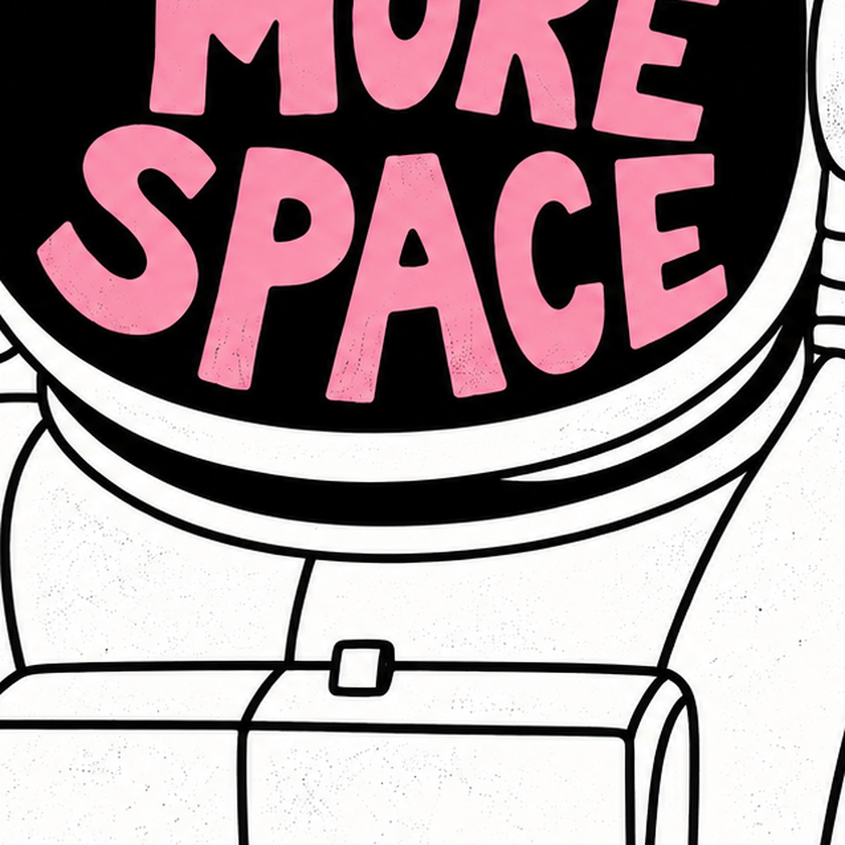 I NEED MORE SPACE Astronot Mizahi Tipografi Poster — baskının yakın çekimi, kâğıt dokusu ve renk detayı