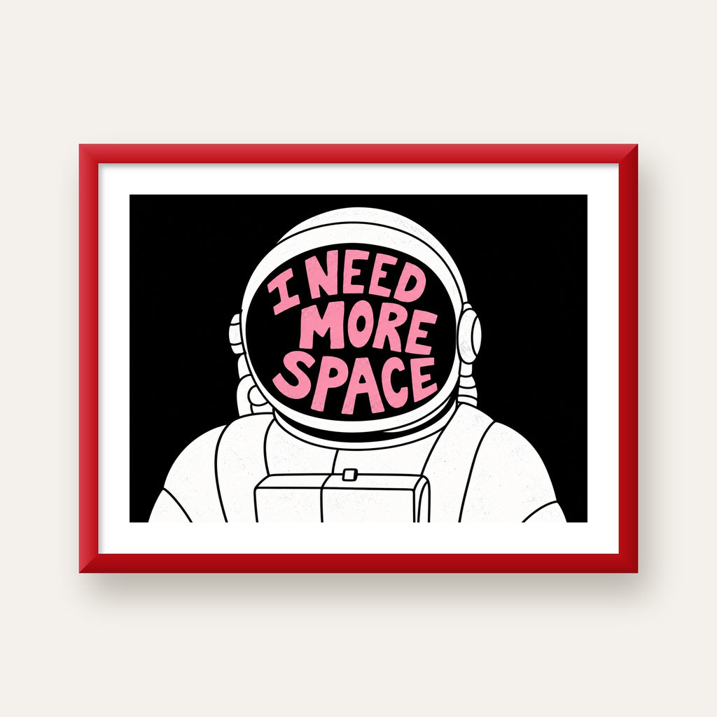 I NEED MORE SPACE Astronot Mizahi Tipografi Poster — kırmızı çerçeveli paspartulu
