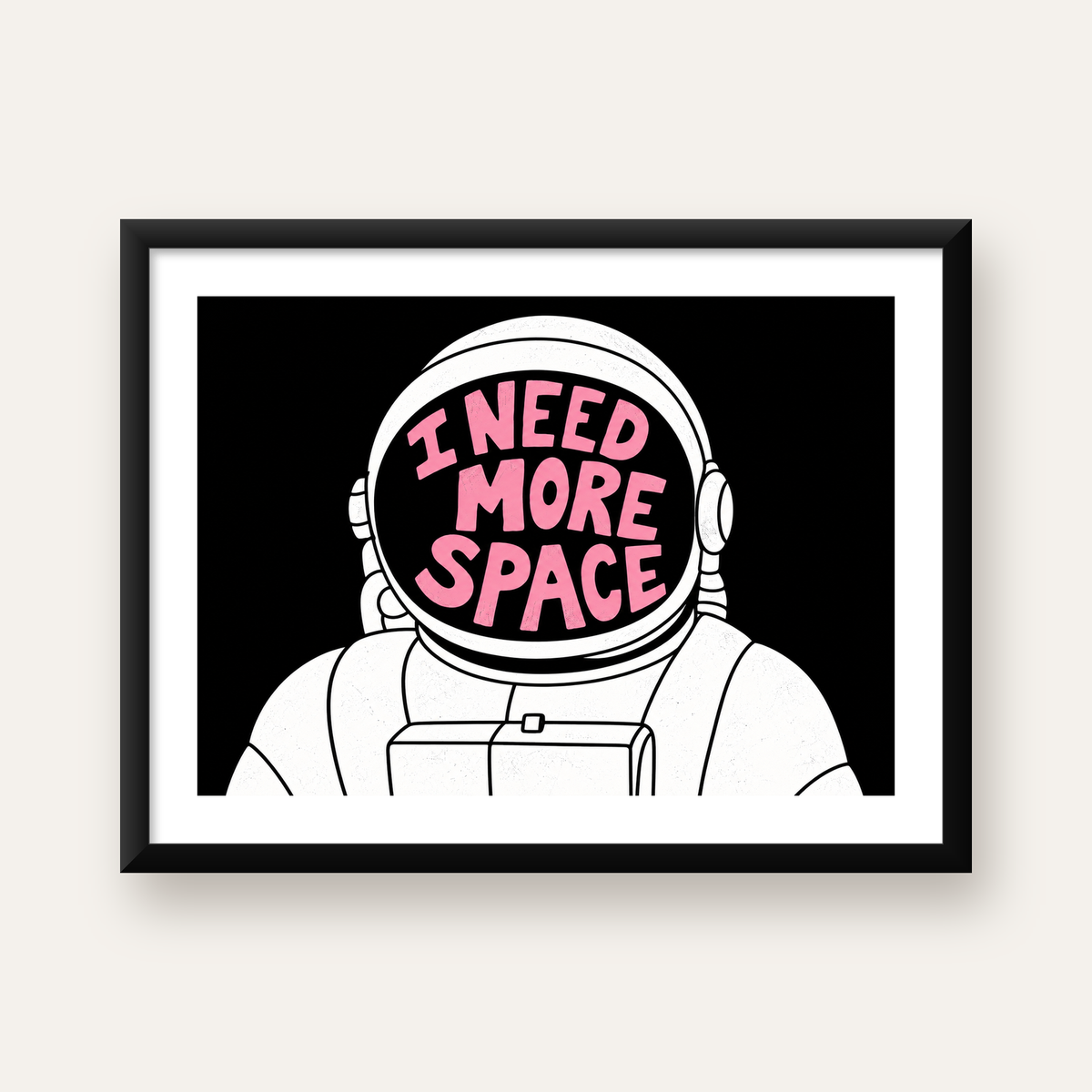 I NEED MORE SPACE Astronot Mizahi Tipografi Poster — Yatay baskı, beyaz paspartulu