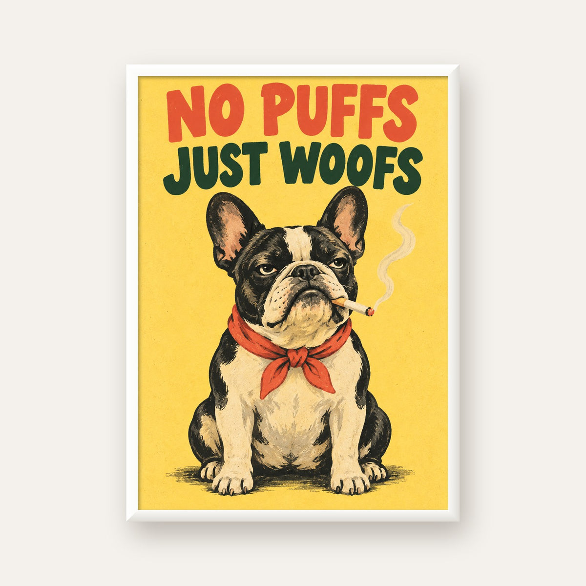 No Puffs Just Woofs Fransız Bulldog Retro Poster — beyaz çerçeveli dikey poster