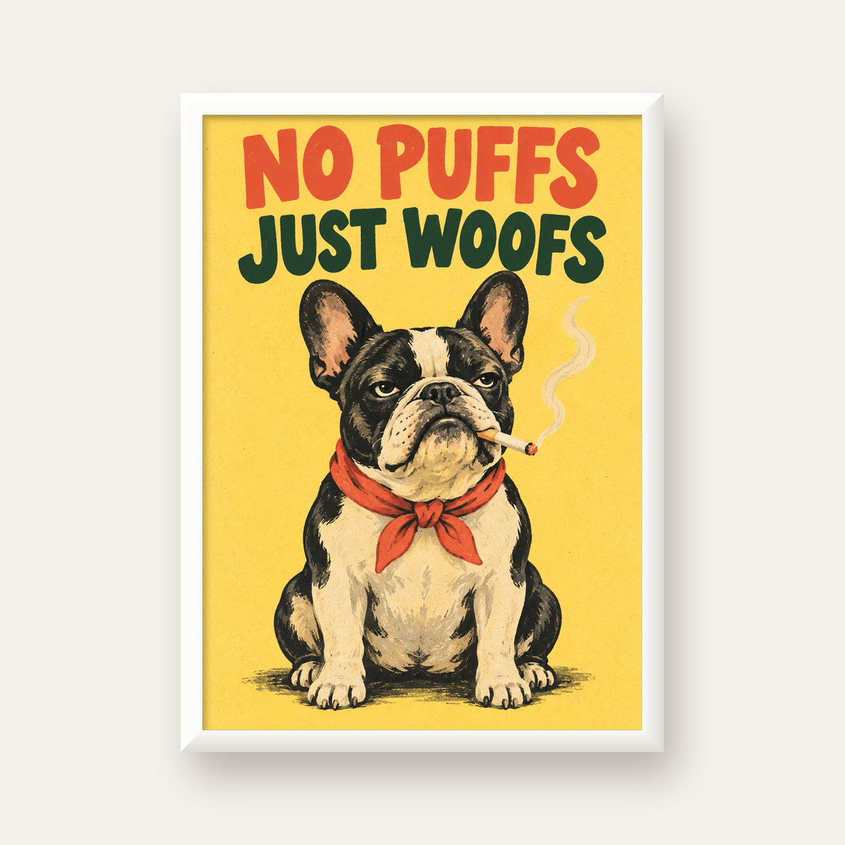 No Puffs Just Woofs Fransız Bulldog Retro Poster — beyaz çerçeveli dikey poster