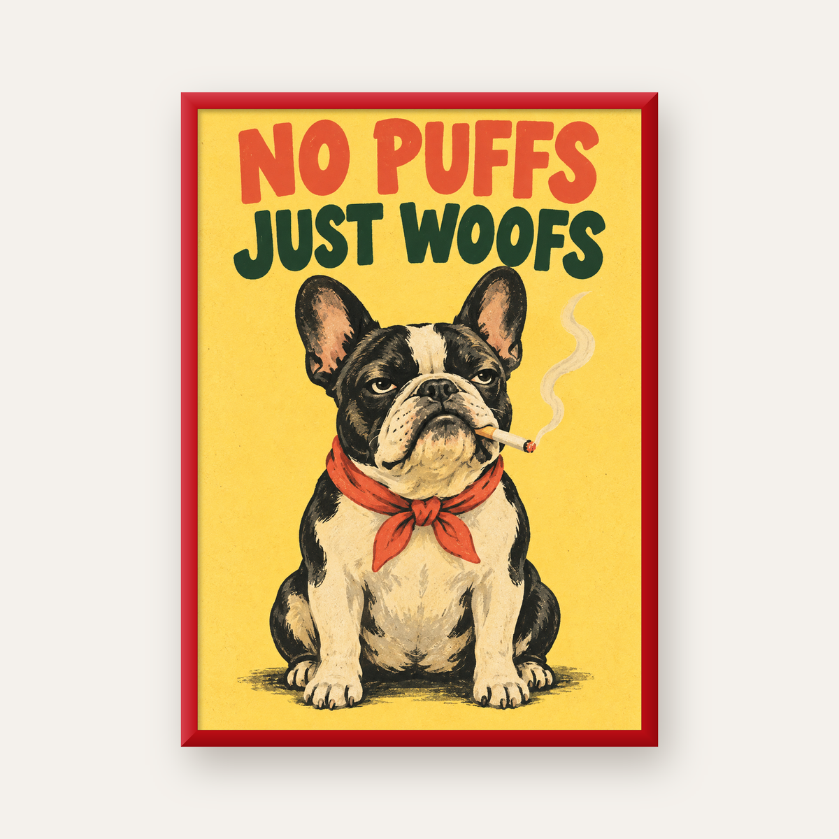 No Puffs Just Woofs Fransız Bulldog Retro Poster — kırmızı çerçeveli
