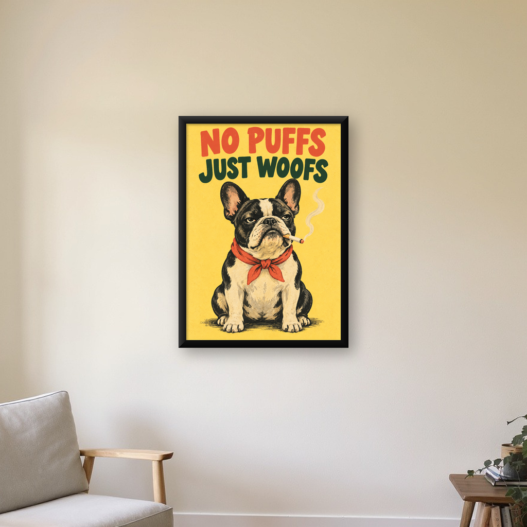 No Puffs Just Woofs Fransız Bulldog Retro Poster — Dikey baskı, çerçeveli hâliyle bir ev duvarında