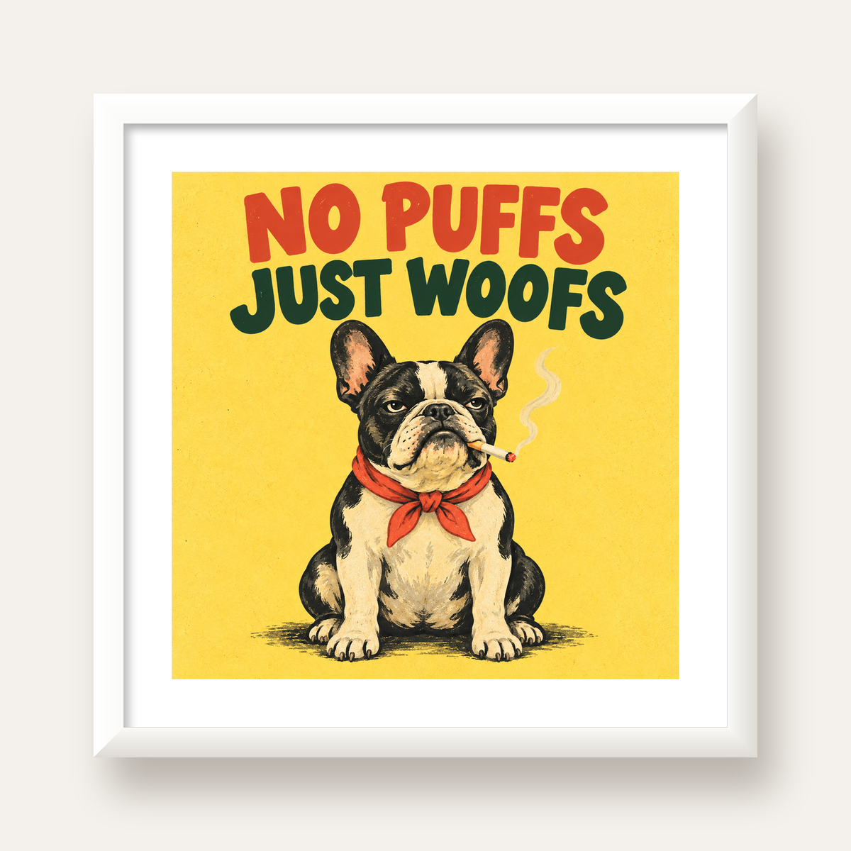 No Puffs Just Woofs Fransız Bulldog Retro Poster — beyaz çerçeveli kare poster