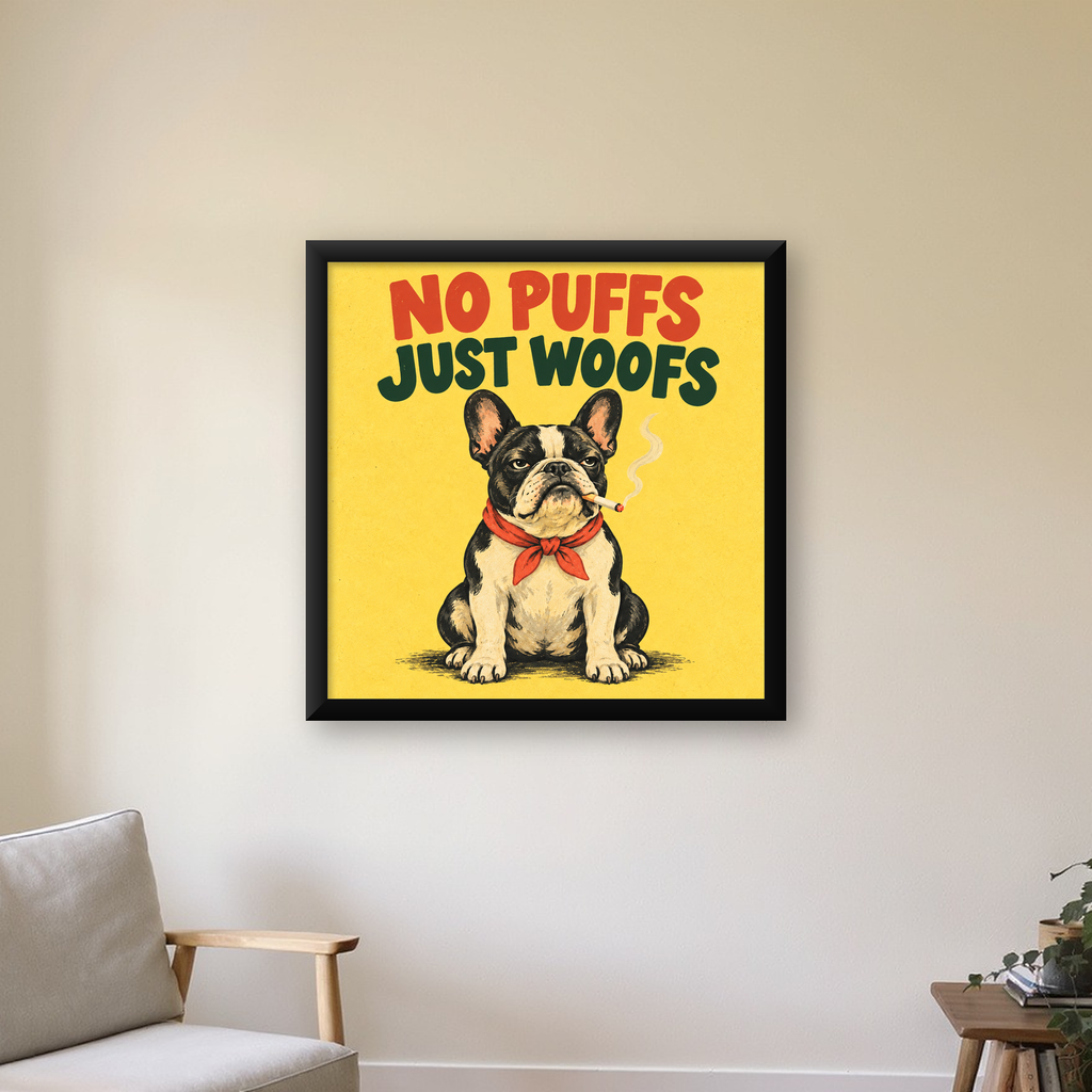 No Puffs Just Woofs Fransız Bulldog Retro Poster — Kare baskı, çerçeveli hâliyle bir ev duvarında