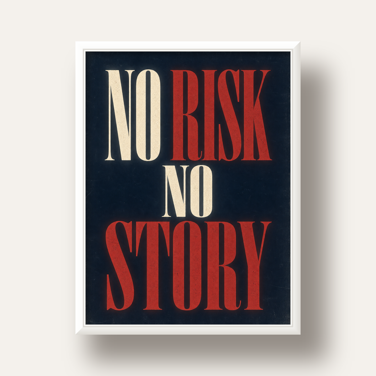 NO RISK NO STORY Retro Tipografik Motivasyon Posteri — beyaz derin çerçeveli