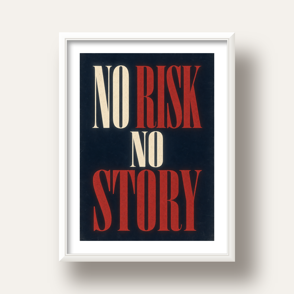 NO RISK NO STORY Retro Tipografik Motivasyon Posteri — beyaz derin çerçeveli paspartulu