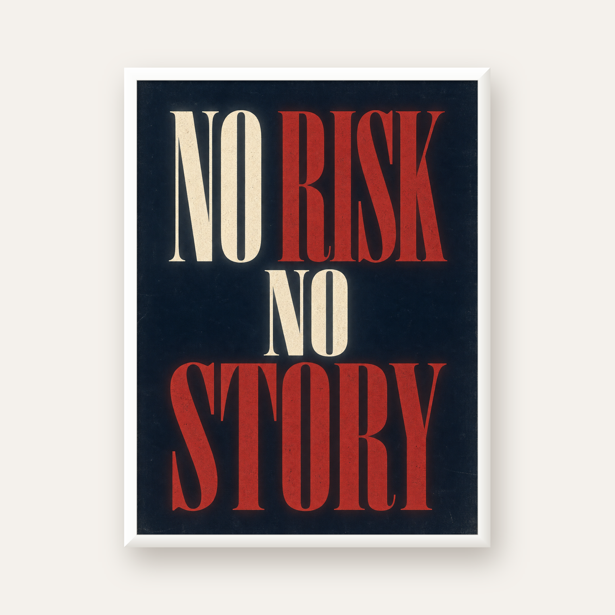 NO RISK NO STORY Retro Tipografik Motivasyon Posteri — beyaz çerçeveli dikey poster