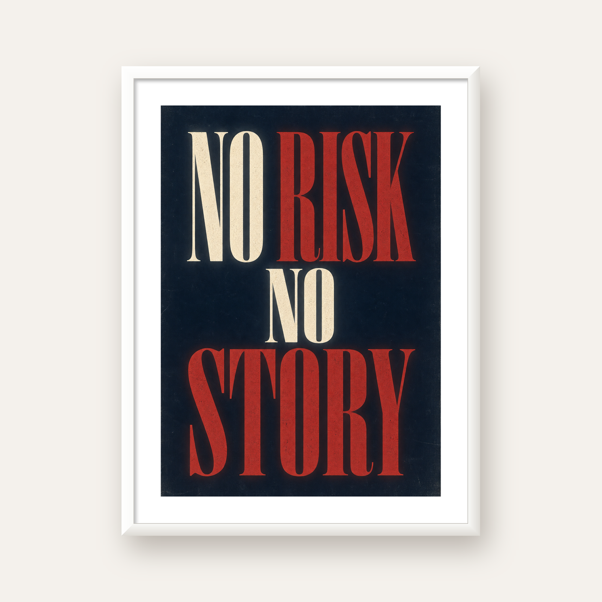 NO RISK NO STORY Retro Tipografik Motivasyon Posteri — beyaz çerçeveli dikey poster