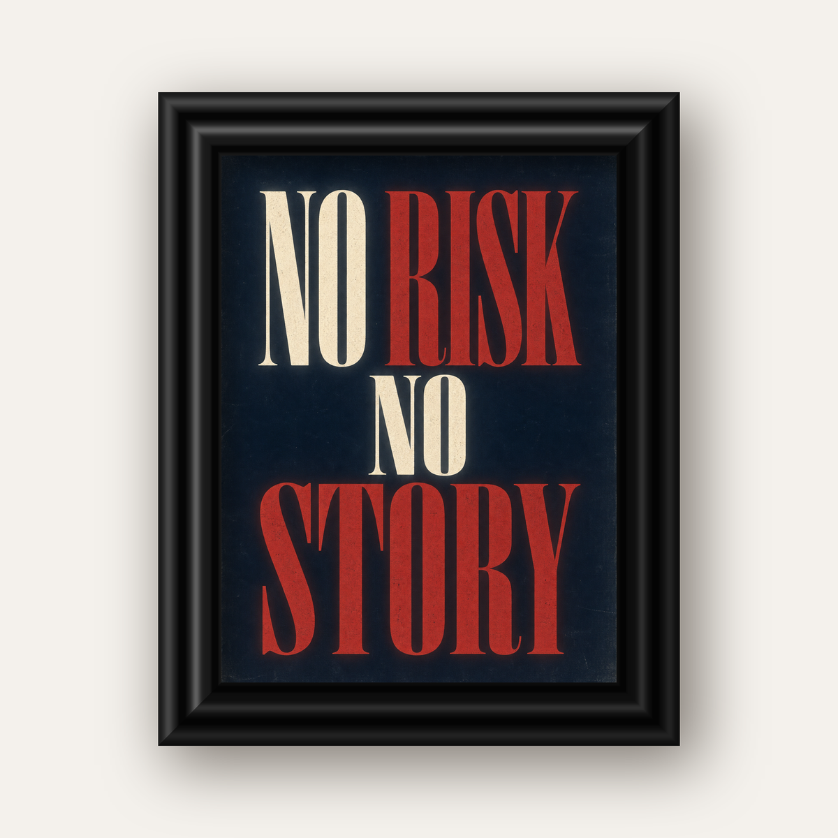 NO RISK NO STORY Retro Tipografik Motivasyon Posteri — siyah galeri çerçeveli