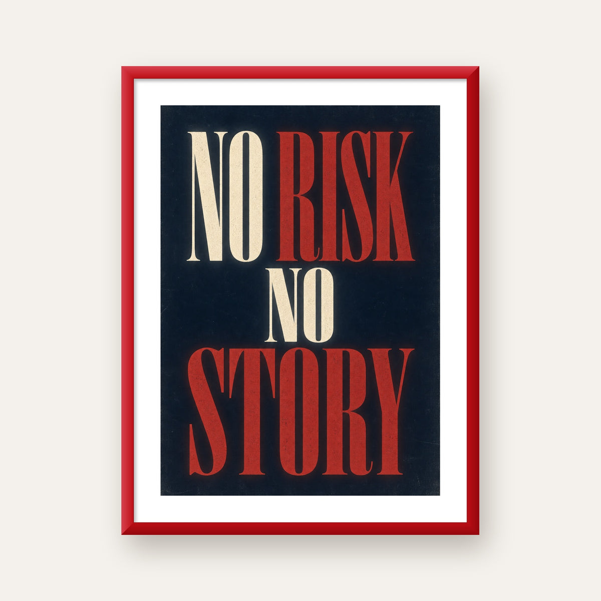 NO RISK NO STORY Retro Tipografik Motivasyon Posteri — kırmızı çerçeveli paspartulu