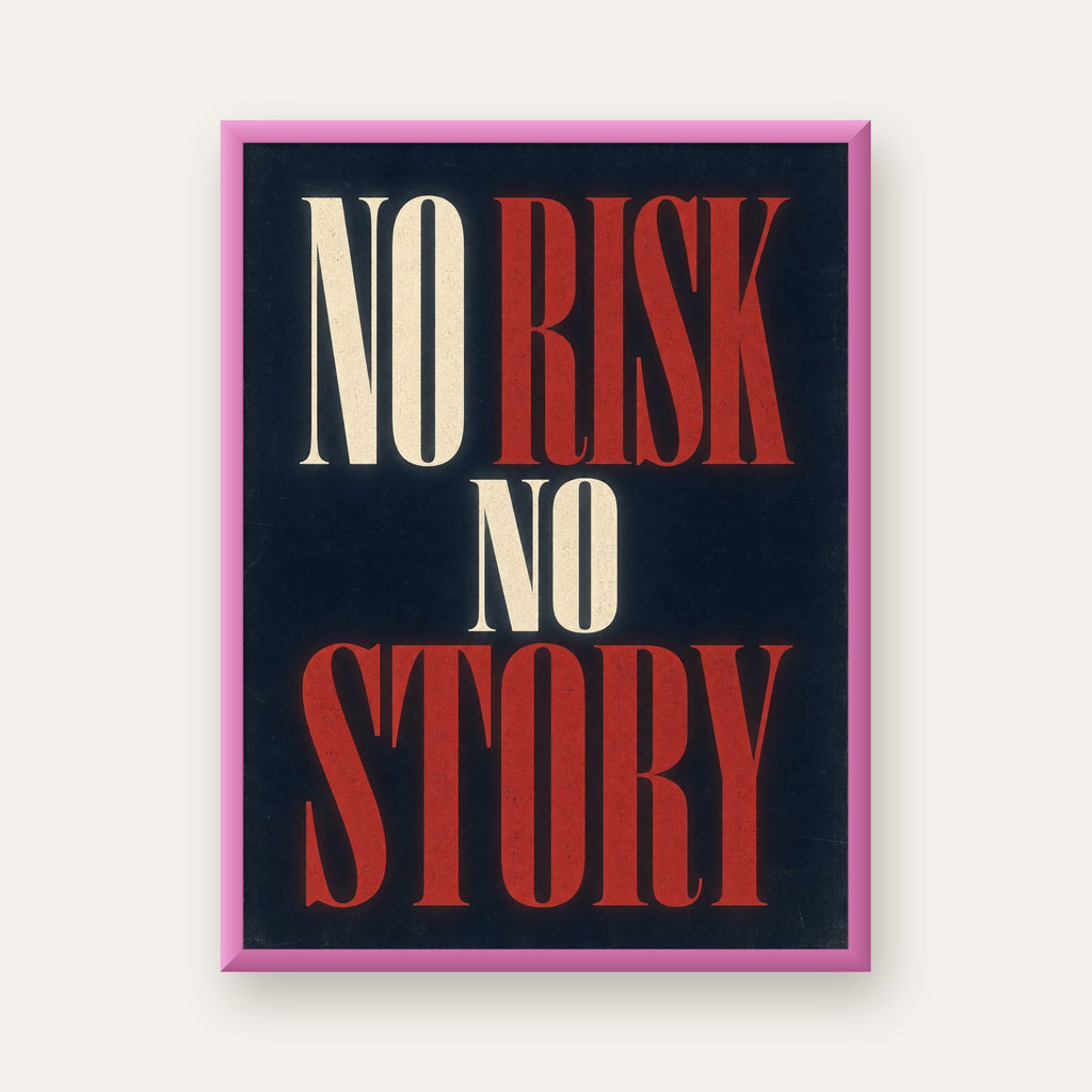 NO RISK NO STORY Retro Tipografik Motivasyon Posteri — pembe çerçeveli
