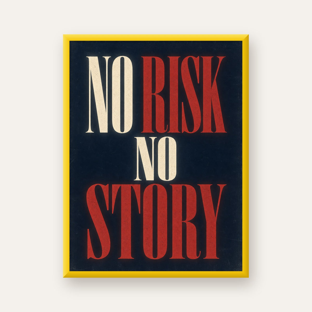 NO RISK NO STORY Retro Tipografik Motivasyon Posteri — sarı çerçeveli
