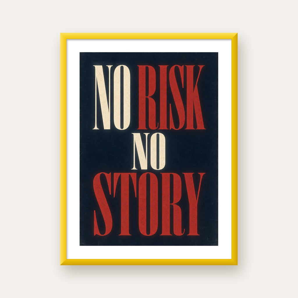 NO RISK NO STORY Retro Tipografik Motivasyon Posteri — sarı çerçeveli paspartulu
