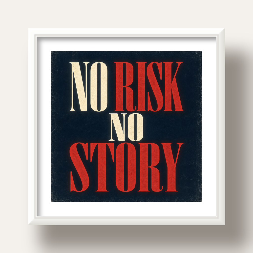 NO RISK NO STORY Retro Tipografik Motivasyon Posteri — beyaz derin çerçeveli paspartulu