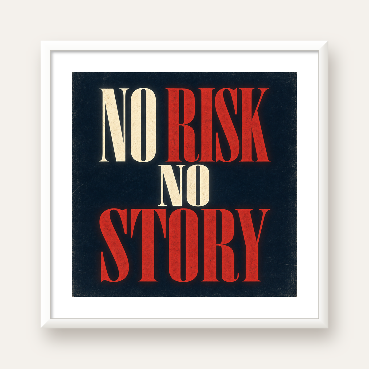 NO RISK NO STORY Retro Tipografik Motivasyon Posteri — beyaz çerçeveli kare poster