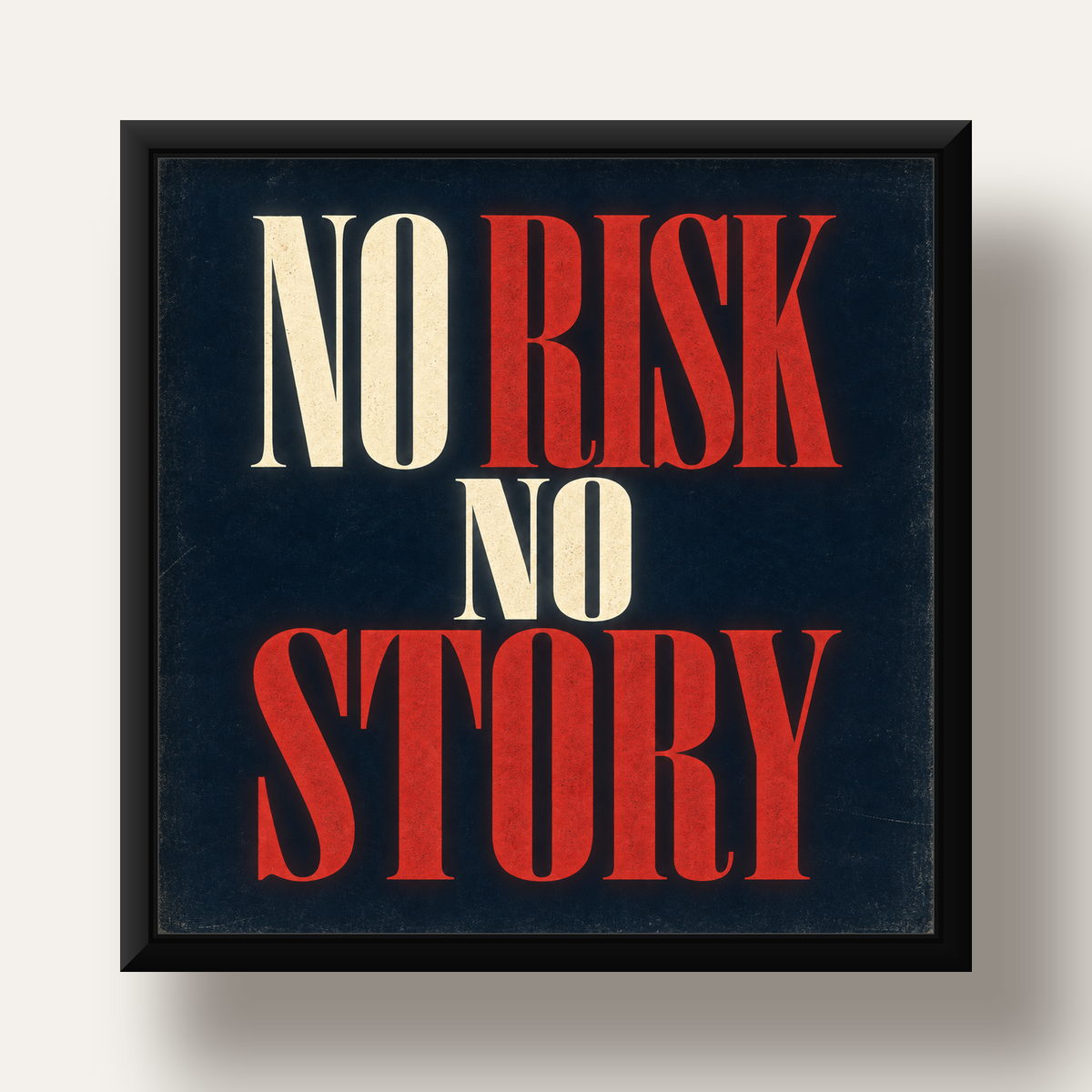 NO RISK NO STORY Retro Tipografik Motivasyon Posteri — siyah derin çerçeveli