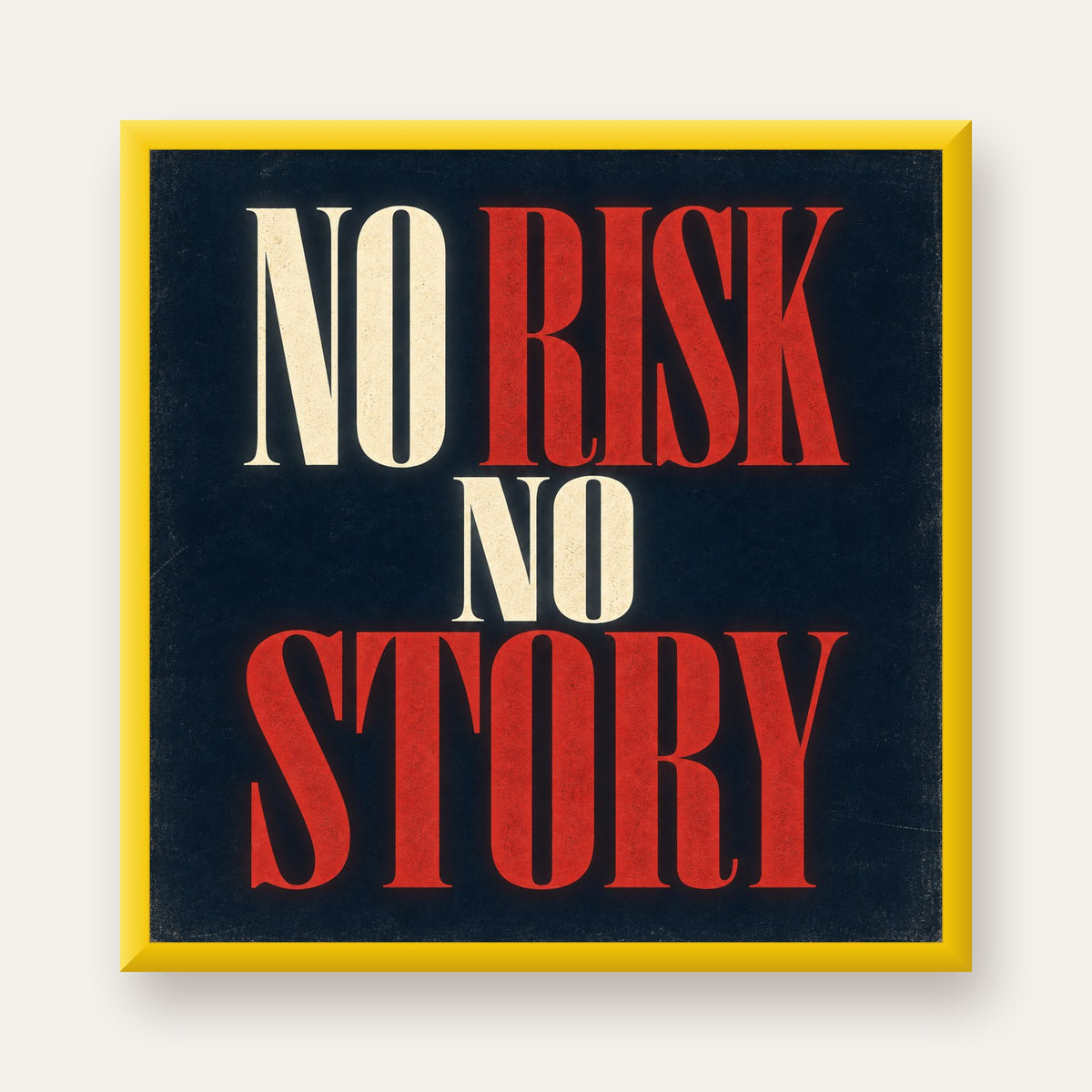 NO RISK NO STORY Retro Tipografik Motivasyon Posteri — sarı çerçeveli