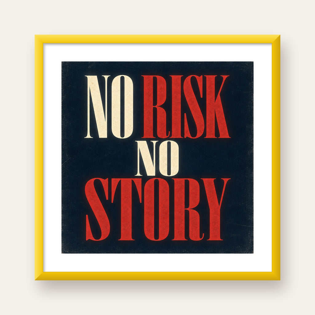 NO RISK NO STORY Retro Tipografik Motivasyon Posteri — sarı çerçeveli paspartulu