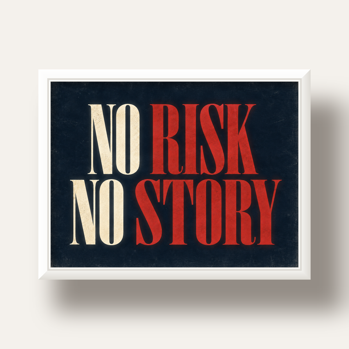 NO RISK NO STORY Retro Tipografik Motivasyon Posteri — beyaz derin çerçeveli