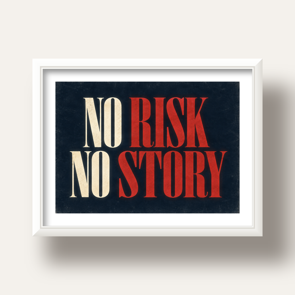 NO RISK NO STORY Retro Tipografik Motivasyon Posteri — beyaz derin çerçeveli paspartulu