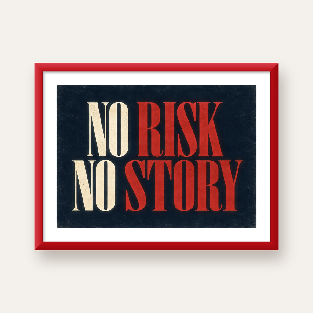 NO RISK NO STORY Retro Tipografik Motivasyon Posteri — kırmızı çerçeveli paspartulu