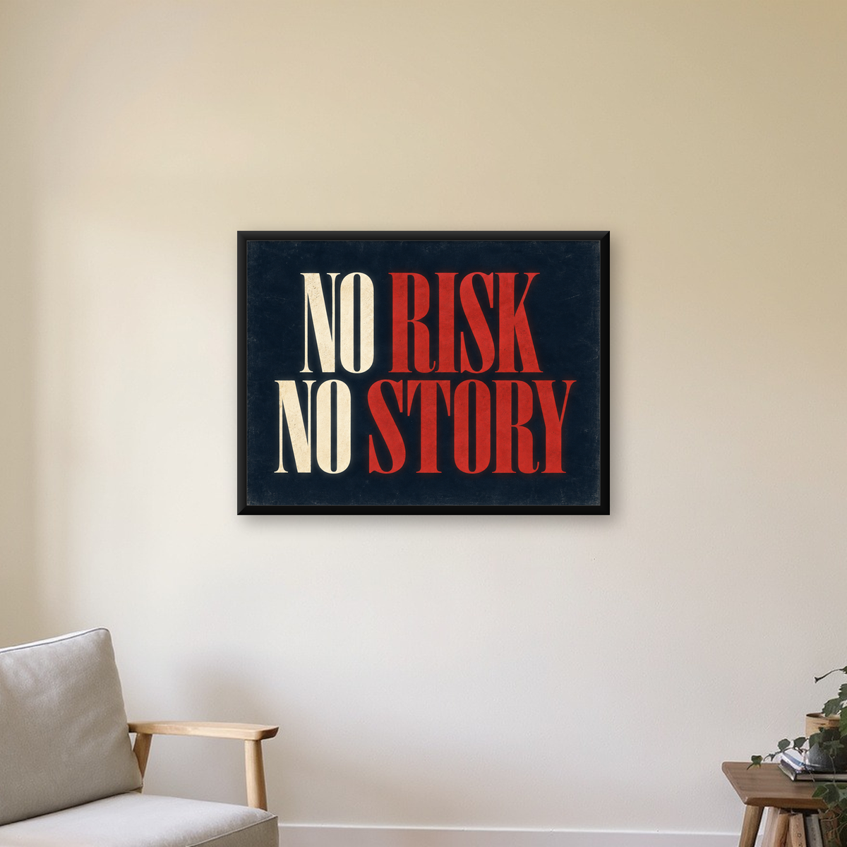 NO RISK NO STORY Retro Tipografik Motivasyon Posteri — Yatay baskı, çerçeveli hâliyle bir ev duvarında