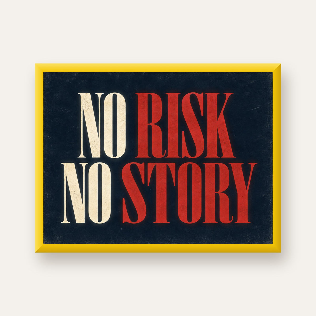 NO RISK NO STORY Retro Tipografik Motivasyon Posteri — sarı çerçeveli