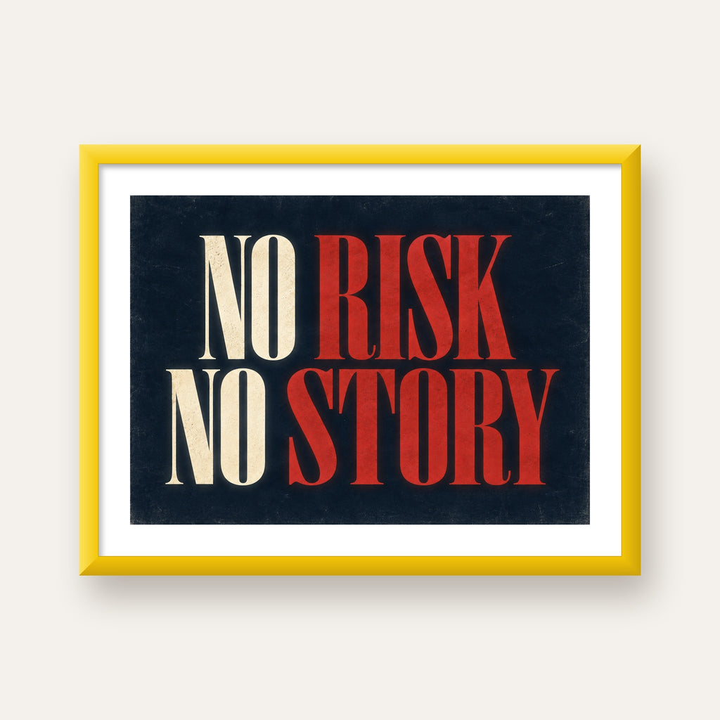 NO RISK NO STORY Retro Tipografik Motivasyon Posteri — sarı çerçeveli paspartulu