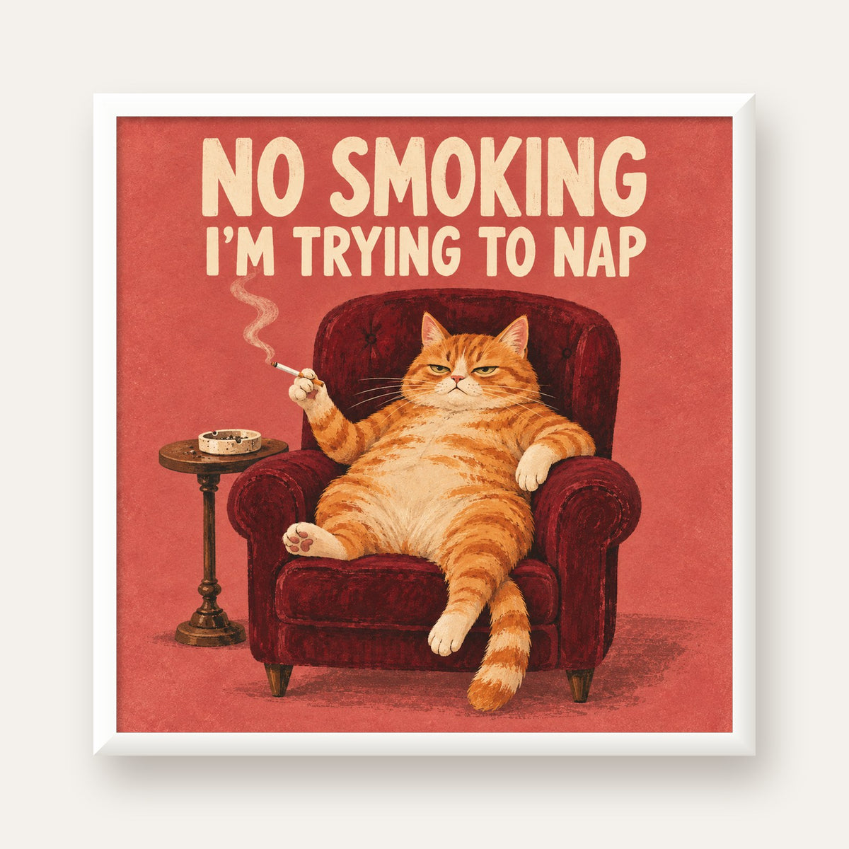 No Smoking Kedili Mizahi Poster – Tembel Kedi Sanat Baskısı — beyaz çerçeveli kare poster