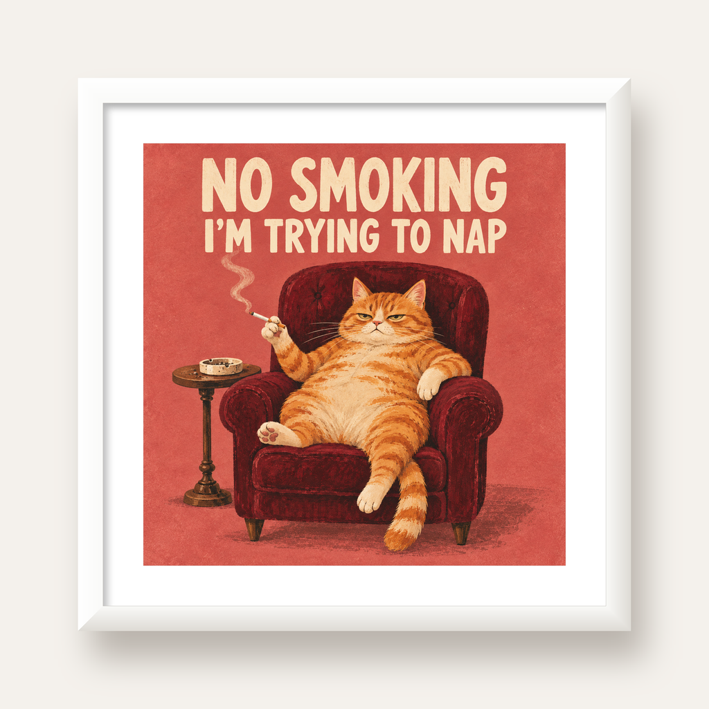 No Smoking Kedili Mizahi Poster – Tembel Kedi Sanat Baskısı — beyaz çerçeveli kare poster