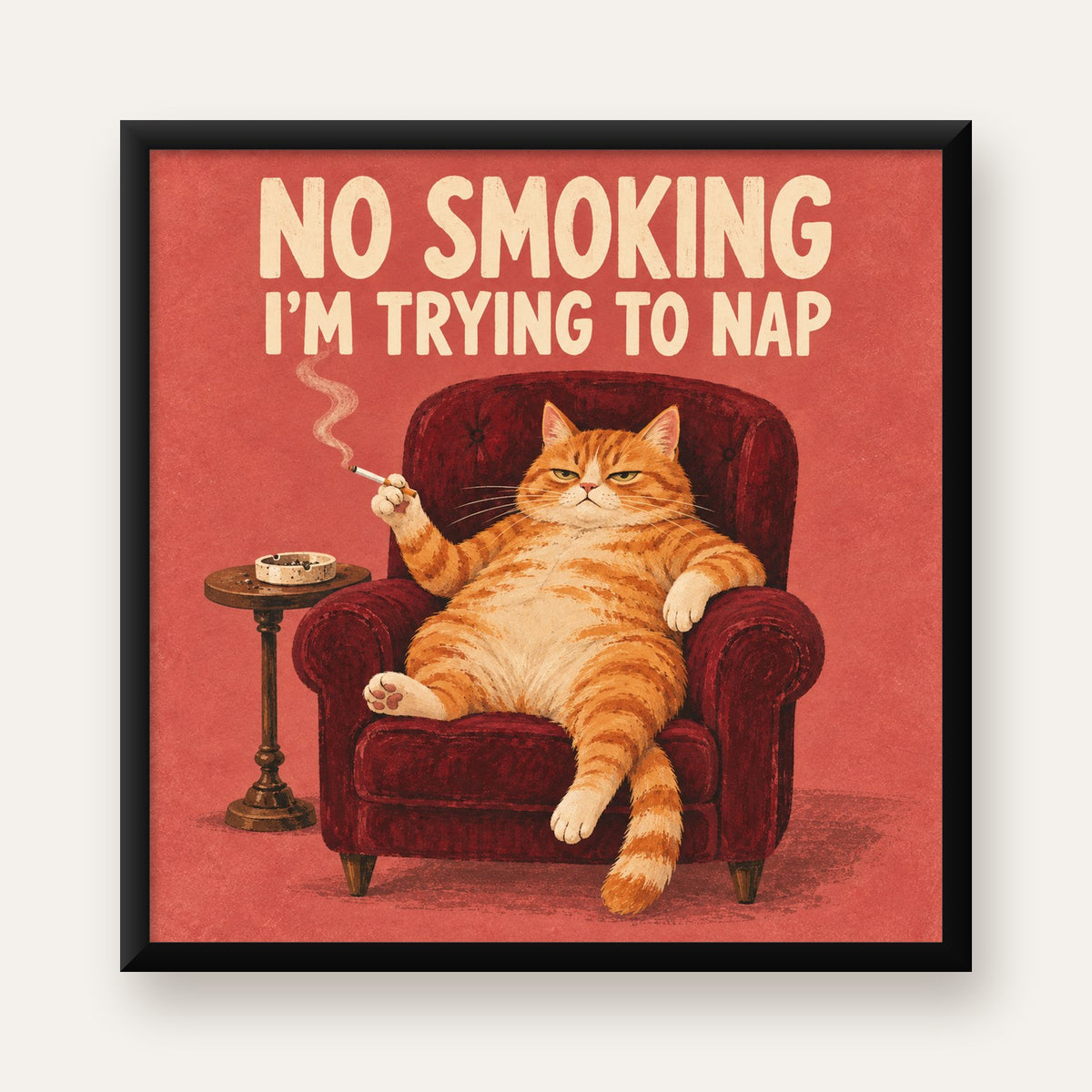 No Smoking Kedili Mizahi Poster – Tembel Kedi Sanat Baskısı — Kare baskı, düz siyah çerçeveli duvar posteri